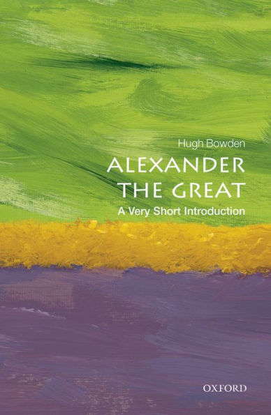 Alexander the Great: A Very Short Introduction