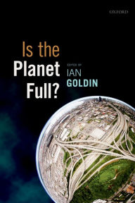 Title: Is the Planet Full?, Author: Ian Goldin