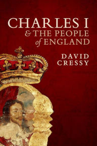 Title: Charles I and the People of England, Author: David Cressy