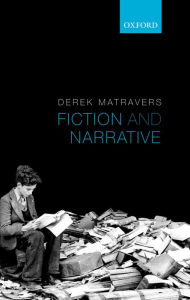 Title: Fiction and Narrative, Author: Derek Matravers
