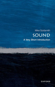 Book downloads for free pdf Sound: A Very Short Introduction  in English by Mike Goldsmith 9780198708445