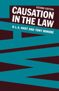 Title: Causation in the Law, Author: H. L. A. Hart