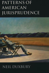 Title: Patterns of American Jurisprudence, Author: Neil Duxbury