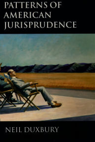 Title: Patterns of American Jurisprudence, Author: Neil Duxbury