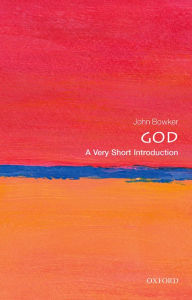 Title: God: A Very Short Introduction, Author: John Bowker