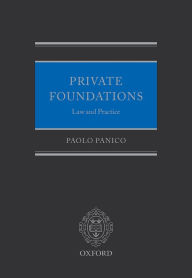 Title: Private Foundations: Law and Practice, Author: Paolo Panico