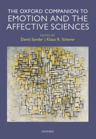 Title: Oxford Companion to Emotion and the Affective Sciences, Author: David Sander