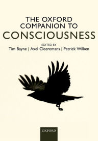 Title: The Oxford Companion to Consciousness, Author: Tim Bayne