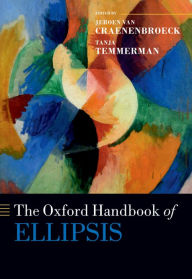Title: The Oxford Handbook of Ellipsis, Author: Jeroen van Craenenbroeck