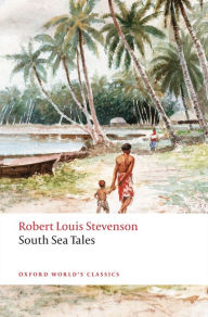 Title: South Sea Tales, Author: Robert Stevenson