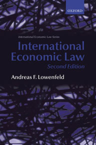 Title: International Economic Law, Author: Andreas F. Lowenfeld