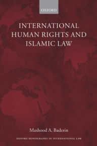 Title: International Human Rights and Islamic Law, Author: Mashood A. Baderin