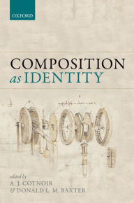 Title: Composition as Identity, Author: A. J. Cotnoir