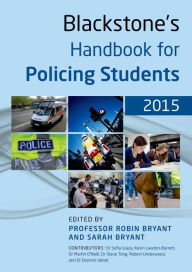 Title: Blackstone's Handbook for Policing Students 2015, Author: Robin Bryant