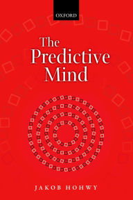 Title: The Predictive Mind, Author: Jakob Hohwy