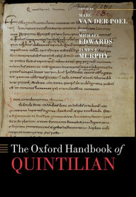 Title: The Oxford Handbook of Quintilian, Author: Marc van der Poel