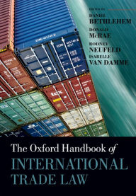 Title: The Oxford Handbook of International Trade Law, Author: Daniel Bethlehem