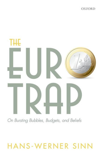 The Euro Trap: On Bursting Bubbles, Budgets, and Beliefs