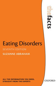 Title: Eating Disorders: The Facts, Author: Suzanne Abraham
