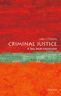 Criminal Justice: A Very Short Introduction