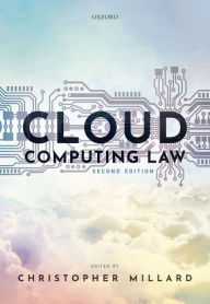 Title: Cloud Computing Law, Author: Christopher Millard