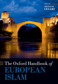 Title: The Oxford Handbook of European Islam, Author: Jocelyne Cesari