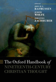 Title: The Oxford Handbook of Nineteenth-Century Christian Thought, Author: Joel Rasmussen