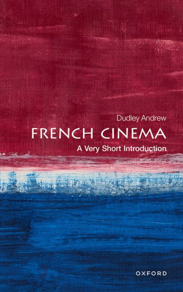 French Cinema: A Very Short Introduction