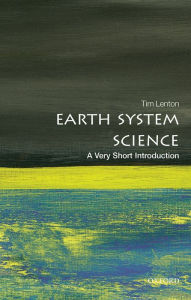 Title: Earth System Science: A Very Short Introduction, Author: Tim Lenton