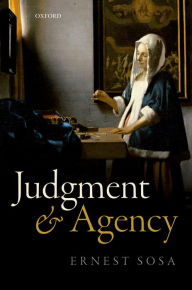 Title: Judgment and Agency, Author: Ernest Sosa