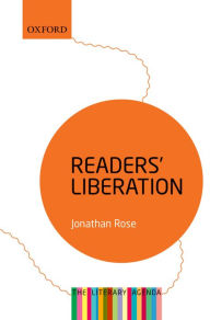 Title: Readers' Liberation: The Literary Agenda, Author: Jonathan Rose