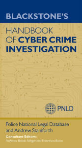 Title: Blackstone's Handbook of Cyber Crime Investigation, Author: Andrew Staniforth