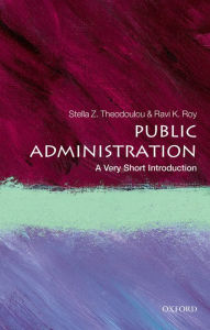 Title: Public Administration: A Very Short Introduction, Author: Stella Z. Theodoulou