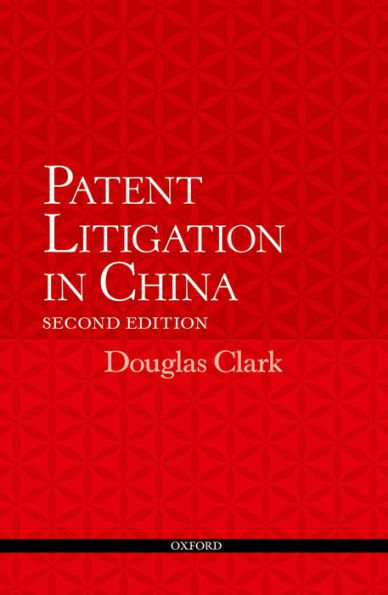 Patent Litigation in China 2e