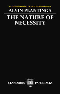 Title: The Nature of Necessity, Author: Alvin Plantinga