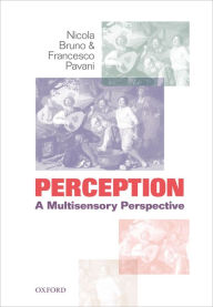 Title: Perception: A multisensory perspective, Author: Nicola Bruno