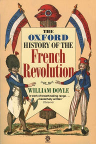 Title: The Oxford History of the French Revolution, Author: William Doyle