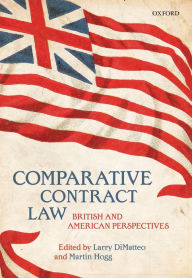 Title: Comparative Contract Law: British and American Perspectives, Author: Larry DiMatteo