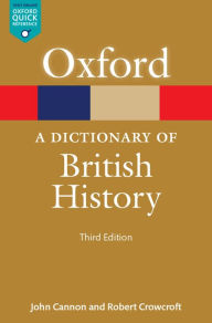 Title: A Dictionary of British History, Author: John Cannon