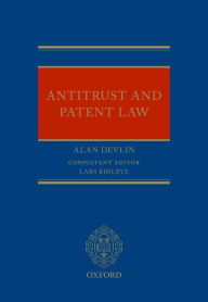 Title: Antitrust and Patent Law, Author: Alan Devlin