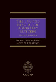 Title: The Law and Practice of Admiralty Matters, Author: Sarah Derrington