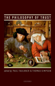 Title: The Philosophy of Trust, Author: Paul Faulkner