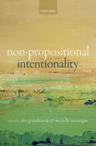 Title: Non-Propositional Intentionality, Author: Alex Grzankowski