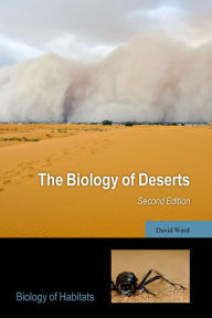 Title: The Biology of Deserts, Author: David Ward