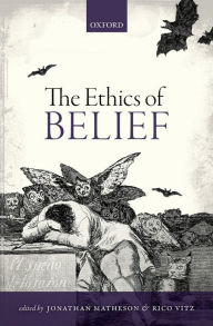 Title: The Ethics of Belief, Author: Jonathan Matheson