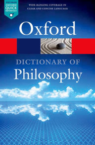 Title: The Oxford Dictionary of Philosophy, Author: Simon Blackburn