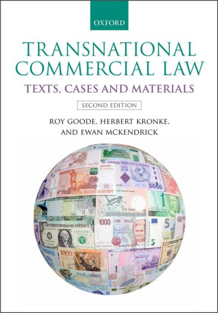 Transnational Commercial Law: Text, Cases, and Materials by Roy Goode ...