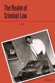 Title: The Realm of Criminal Law, Author: R A Duff