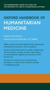 Title: Oxford Handbook of Humanitarian Medicine, Author: Amy Kravitz