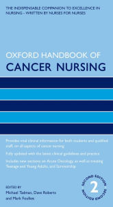 Title: Oxford Handbook of Cancer Nursing, Author: Michael Tadman